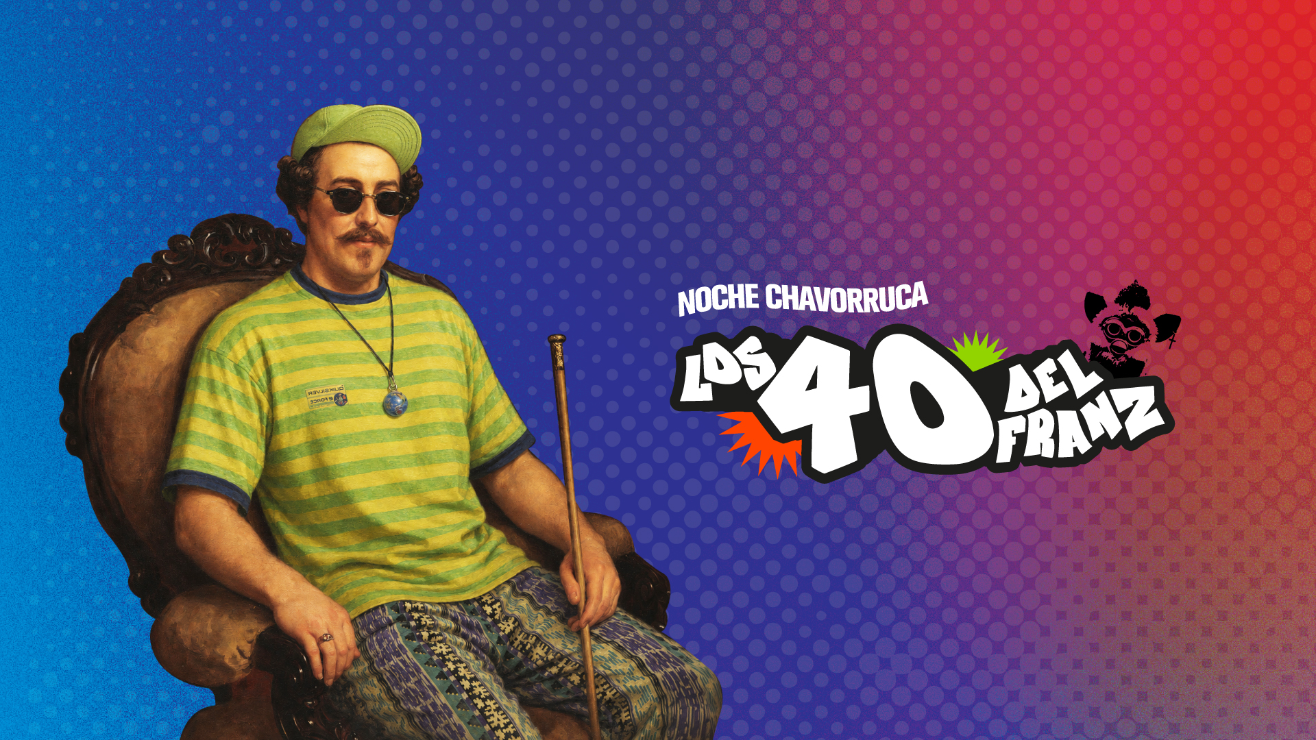 Los 40 del Franz | Noche chavorruca